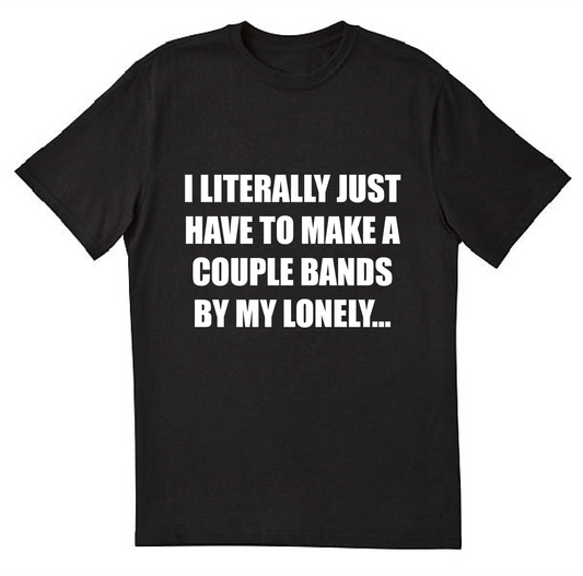BANDS BY MY LONELY