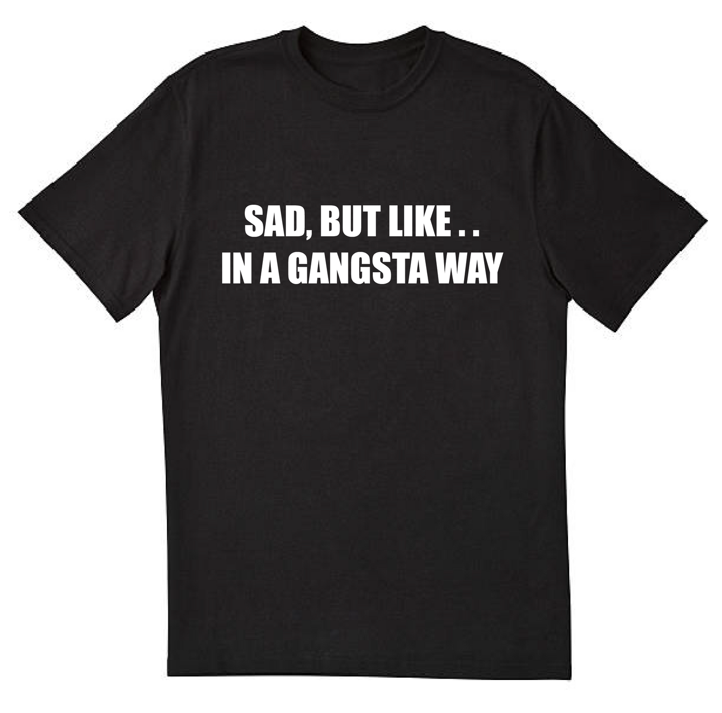 GANGSTA SAD